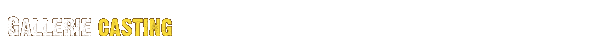 galleries- Casting